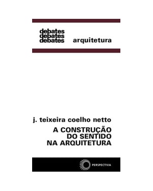 A CONSTRUÇÃO DO SENTIDO NA ARQUITETURA