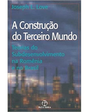A CONSTRUÇAO DO TERCEIRO MUNDO