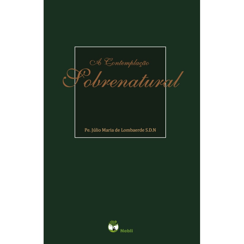 A CONTEMPLAÇÃO SOBRENATURAL