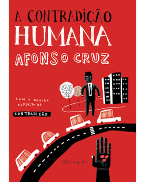 A CONTRADIÇÃO HUMANA
