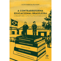 A CONTRARREFORMA EDUCACIONAL BRASILEIRA