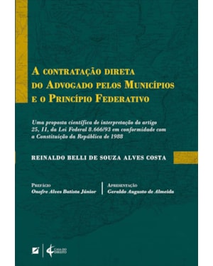 A contratação direta do advogado pelos municípios e o princípio federativo