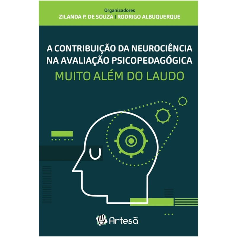 A contribuição da neurociência na avaliação psicopedagógica: muito além do laudo
