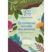 A conversa secreta das plantas : contos sustentáveis