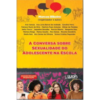 A CONVERSA SOBRE SEXUALIDADE DO ADOLESCENTE NA ESCOLA