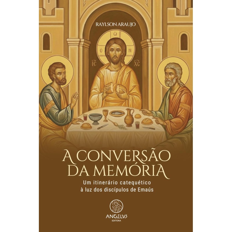 A conversão da memória: Um itinerário catequético à luz dos discípulos de Emaús