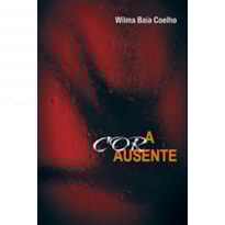 A COR AUSENTE
