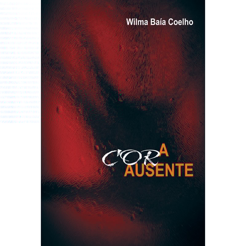 A COR AUSENTE