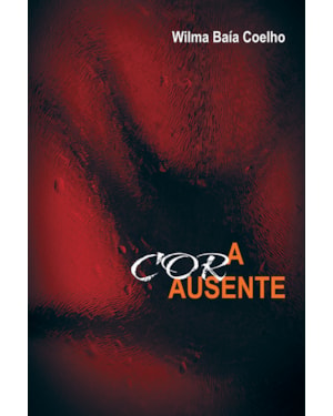 A COR AUSENTE