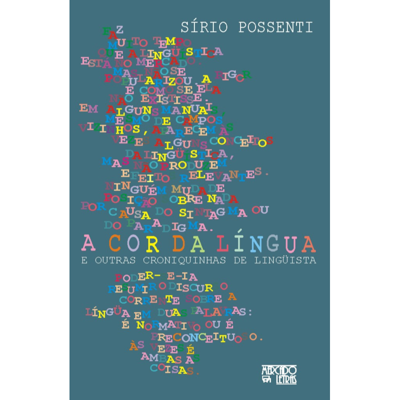 A cor da língua: e outras croniquinhas de lingüista