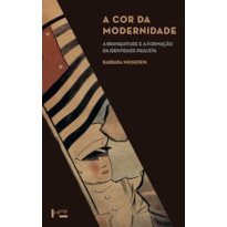 A cor da modernidade: a branquitude e a formação da identidade paulista