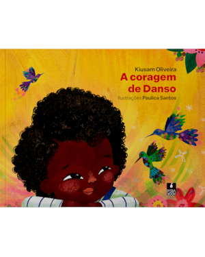 A CORAGEM DE DANSO