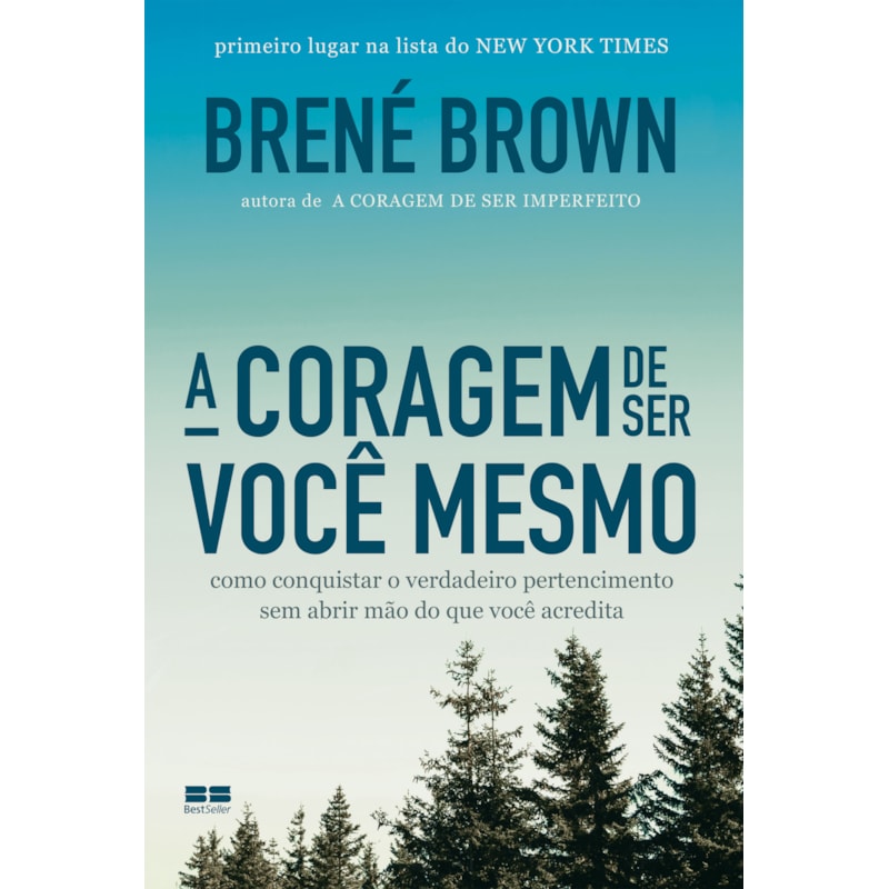 A CORAGEM DE SER VOCÊ MESMO