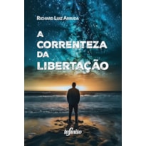 A correnteza da libertação