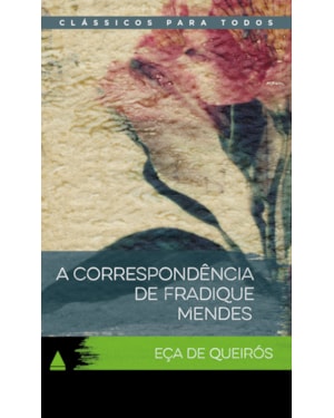 A CORRESPONDÊNCIA DE FRADIQUE MENDES: CLÁSSICOS PARA TODOS