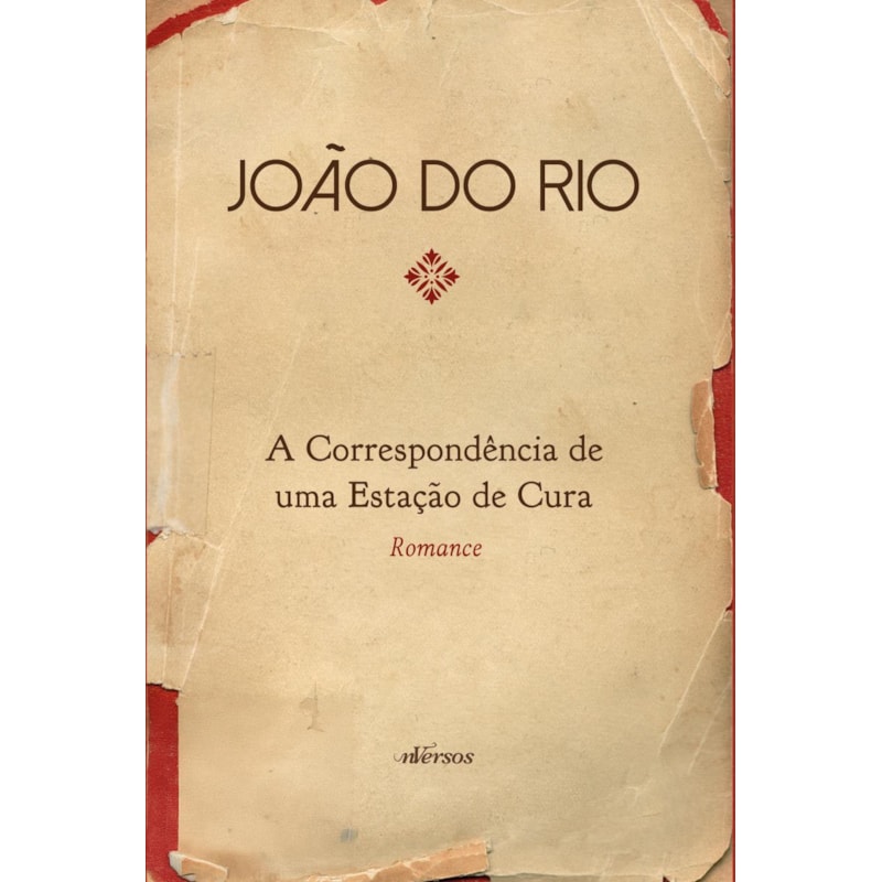 A CORRESPONDÊNCIA DE UMA ESTAÇÃO DE CURA