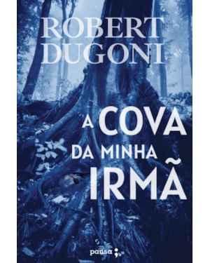 A COVA DA MINHA IRMÃ