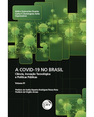 A COVID19 NO BRASIL: CIÊNCIA, INOVAÇÃO TECNOLÓGICA E POLÍTICAS PÚBLICAS