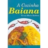 A COZINHA BAIANA A COZINHA BAIANA