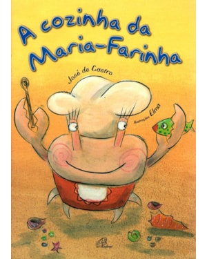 A cozinha da maria-farinha