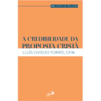 A CREDIBILIDADE DA PROPOSTA CRISTÃ