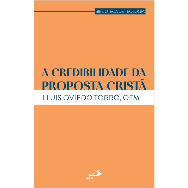 A CREDIBILIDADE DA PROPOSTA CRISTÃ