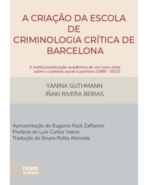 A CRIAÇÃO DA ESCOLA DE CRIMINOLOGIA CRÍTICA DE BARCELONA