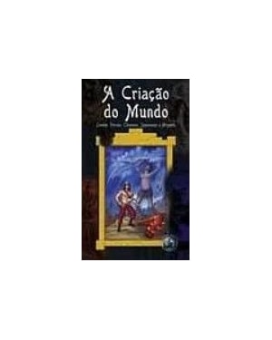 A CRIAÇÃO DO MUNDO