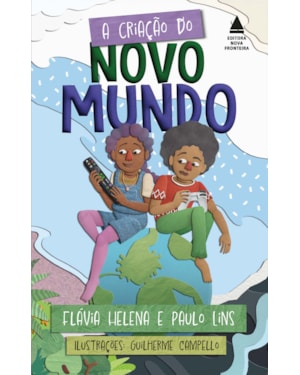 A CRIAÇÃO DO NOVO MUNDO
