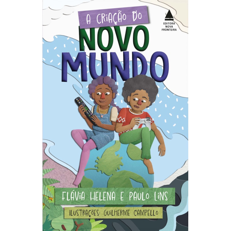 A CRIAÇÃO DO NOVO MUNDO