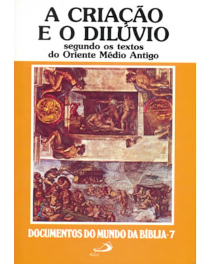 A criação e o Dilúvio