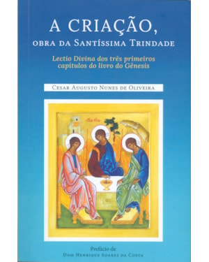 A CRIAÇÃO, OBRA DA SANTÍSSIMA TRINDADE