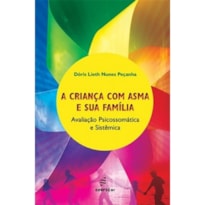 A CRIANÇA COM ASMA E SUA FAMÍLIA