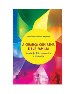 A CRIANÇA COM ASMA E SUA FAMÍLIA