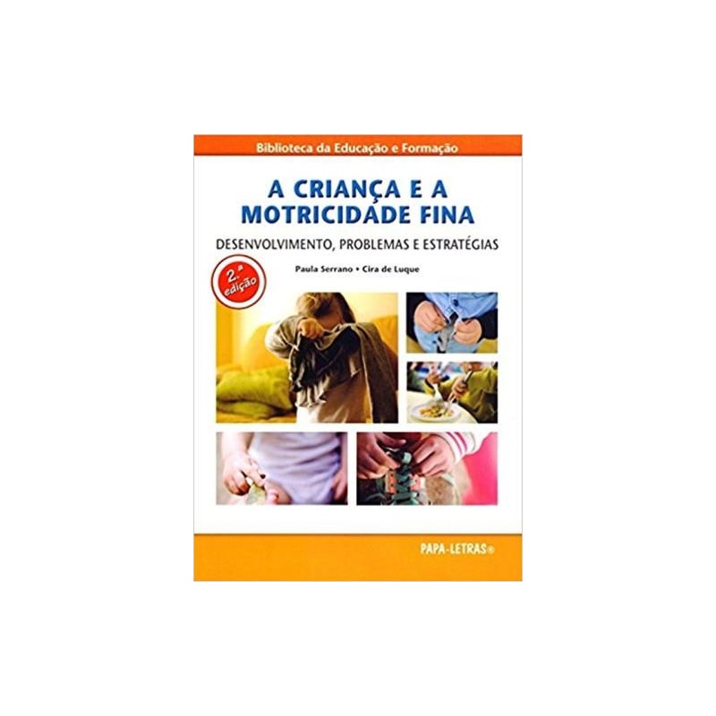 A criança e a motricidade fina. desenvolvimento, problemas e estratégias
