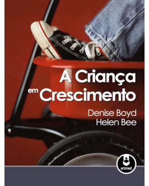 A CRIANÇA EM CRESCIMENTO