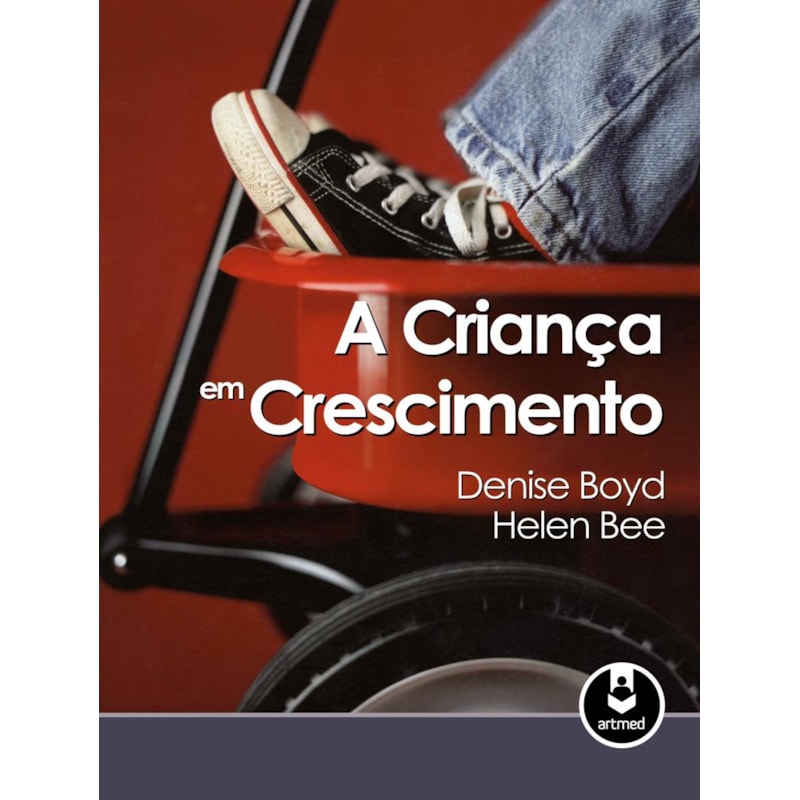 A CRIANÇA EM CRESCIMENTO