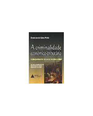 A CRIMINALIDADE ECONÔMICO-TRIBUTÁRIA