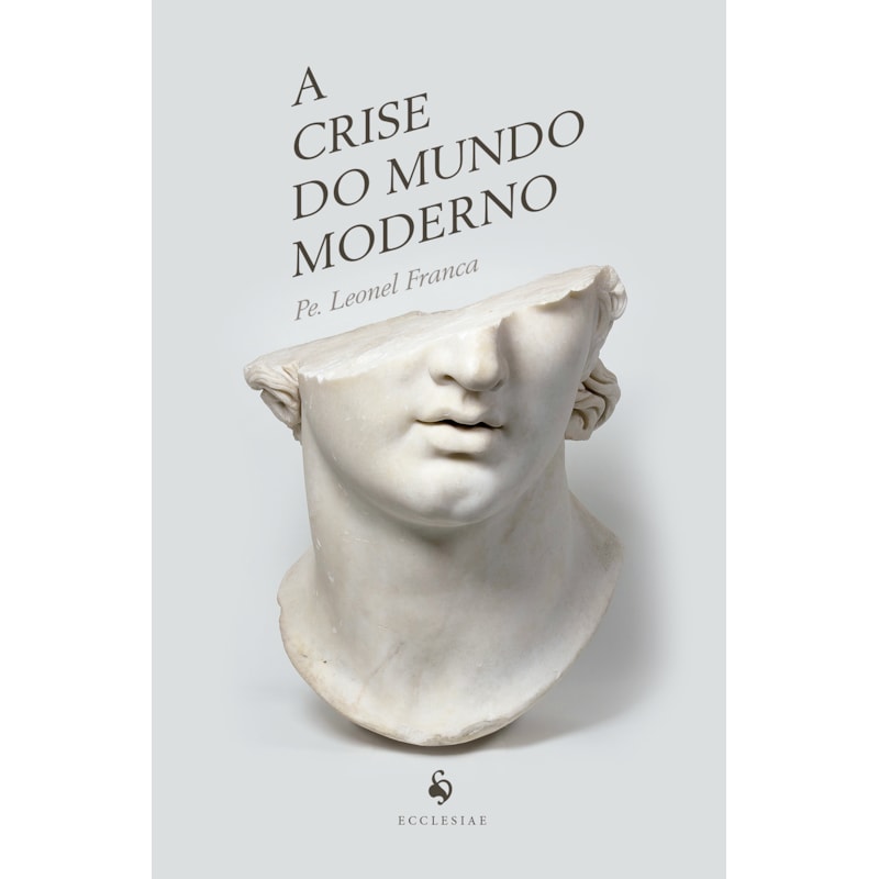 A CRISE DO MUNDO MODERNO