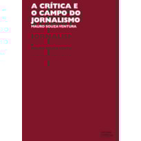 A CRÍTICA E O CAMPO DO JORNALISMO