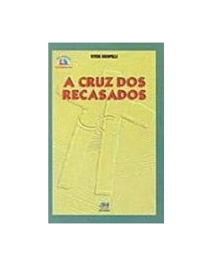 A CRUZ DOS RECASADOS