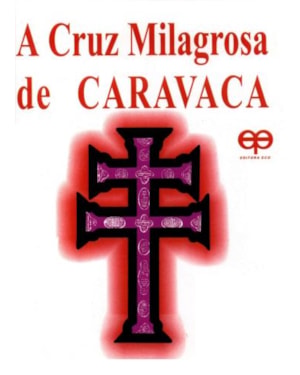 A cruz milagrosa de caravaca