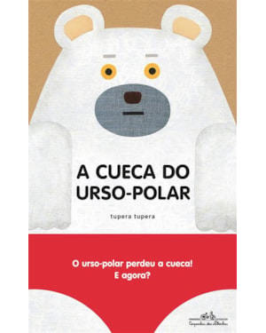 A CUECA DO URSO-POLAR