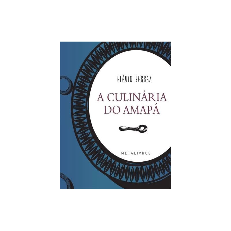 A CULINÁRIA DO AMAPÁ