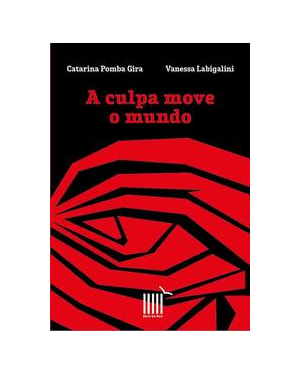 A CULPA MOVE O MUNDO