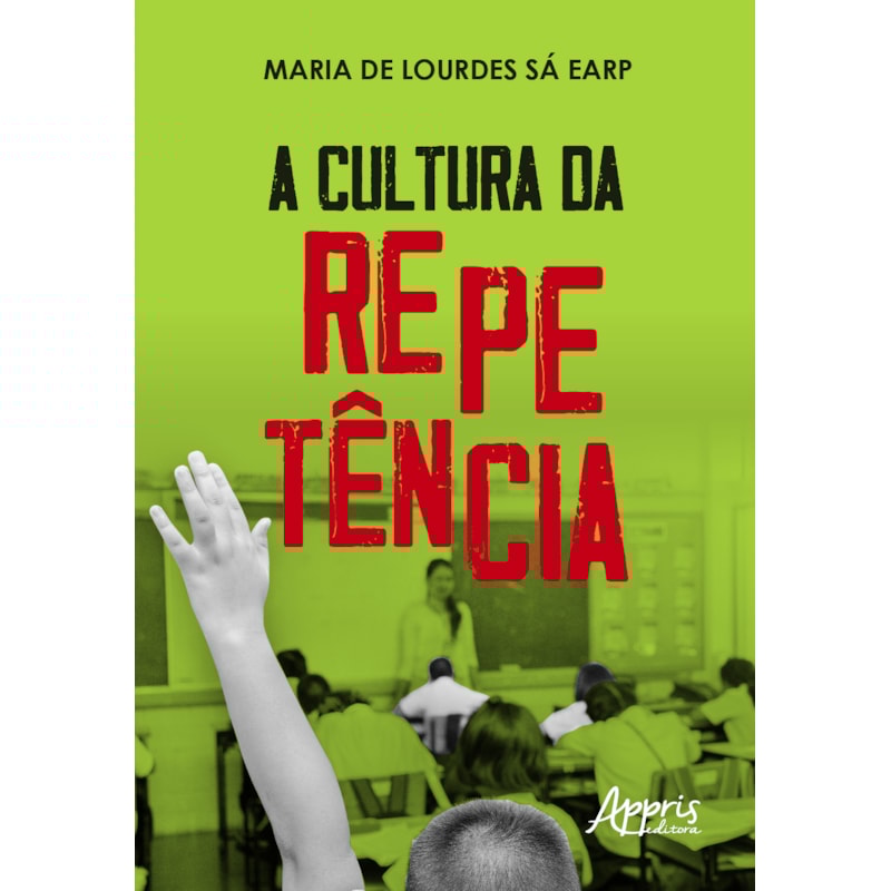 A CULTURA DA REPETÊNCIA