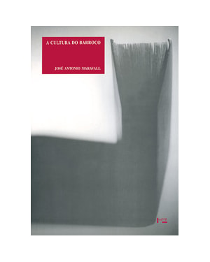 A cultura do barroco: análise de uma estrutura histórica
