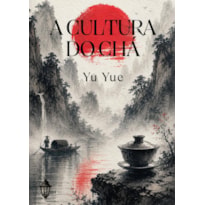 A CULTURA DO CHÁ