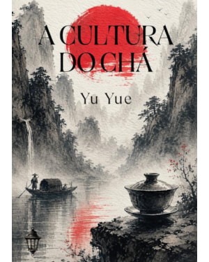 A CULTURA DO CHÁ