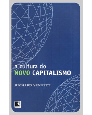 A CULTURA DO NOVO CAPITALISMO